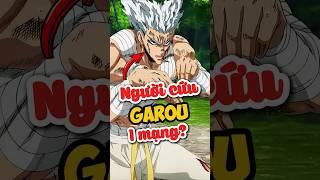 Người đã cứu Garou 1 mạng? #anime #saitama #onepunchman #garou #shorts