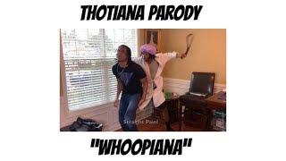 Whoopiana - Thotiana Parody