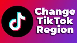 2024 UPDATED: How to Change Your TikTok Region Country Location (Tutorial)