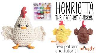 How to Crochet: Henrietta the Crochet Chicken