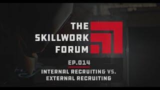 Internal Recruiting vs. External Recruiting