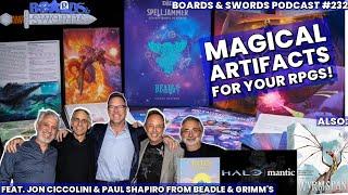 Magical RPG Artifacts with Paul Shapiro from Beadle & Grimm's - Boards & Swords #232