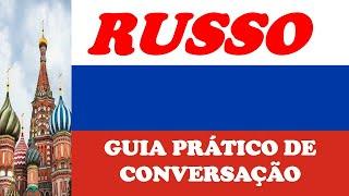 APRENDA CONVERSAÇÃO PRÁTICA DE RUSSO (RUSSO PARA INICIANTES)