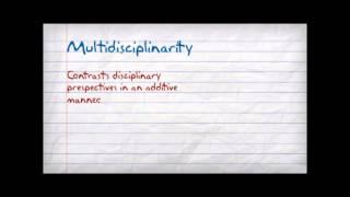 Multidisciplinary, Interdisciplinary and Transdisciplinary