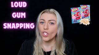 ASMR LOUD GUM SNAPPING & GUM CHEWING SOUNDS