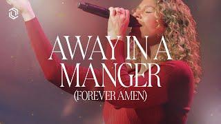 Away In A Manger (Forever Amen) | Grace Revolution Worship