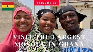 FIRST TIME in Ghana's LARGEST Mosque! | Global Gyal | Episode 99 #Ghana #Accra #Mosque