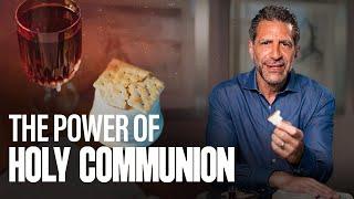 The Supernatural Power of Holy Communion