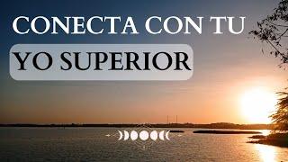 Meditación guiada YO SUPERIOR | 10 minutos