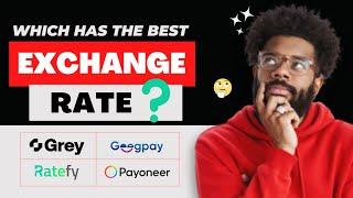 Geegpay, Grey, Ratefy or Direct Bank, Which Has The Best Exchange Rate For Your Payoneer Funds?