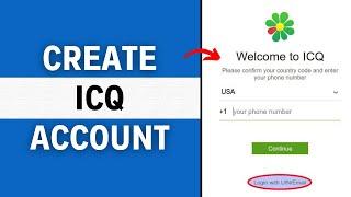 Create ICQ Account 2024 | ICQ App Account Registration Guide | ICQ Sign Up