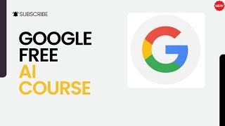 Google Launched a Free Course on AI | Free Digital Skill Badge on Artificial Intelligence Course