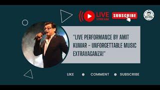 "Live Performance by Amit Kumar - Unforgettable Music Extravaganza!"  Bisht Practice