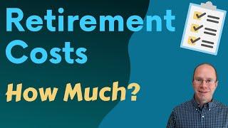 How Much Does Retirement Cost? Tools & Tips