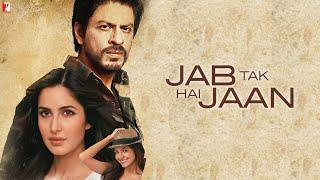 Jab Tak Hai Jaan Full Movie Facts | Shah Rukh Khan | Katrina Kaif | Anushka Sharma