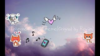 Internet Crush meme(Original by Roxiim)