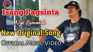 Wow! Nyt Lumenda New Original Song "𝙄𝙎𝘼𝙉𝙂 𝙋𝘼𝙂𝙎𝙄𝙉𝙏𝘼" | Official Music Video