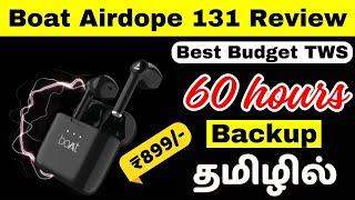 Best Budget TWS | 60 hours Battery  | Boat Airdopes 131 Pro Unboxing & Review In Tamil