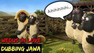 DUBBING JAWA SHAUN THE SHEEP (wedus in love)