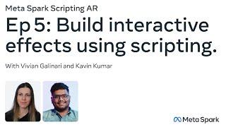 Meta Spark Scripting AR | Building Interactive Effects With Scripts