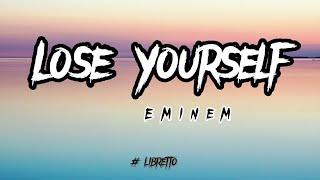 Eminem - Lose Yourself (lyrics)|     libretto