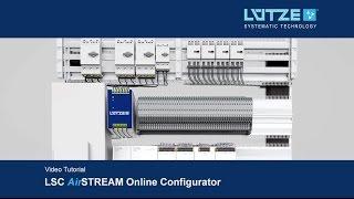 Video Tutorial LSC AirSTREAM Configurator english version