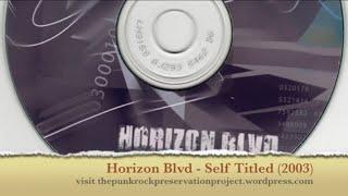 Horizon Blvd - Self Titled (2003) (Full Album)