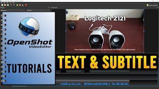 OpenShot Tutorial #10 | How To Add Text And Captions/Subtitles To A Video In OpenShot.