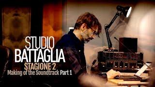 Stefano Lentini | Making of the STUDIO BATTAGLIA Soundtrack (Part 1)