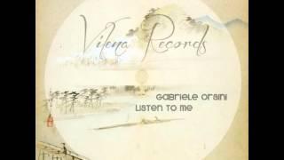 Gabriele Orsini - Listen To Me (Original Mix) - Vilena Records