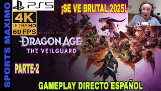 DRAGON AGE: THE VEILGUARD - 2025, PARTE-2 (4K-60FPS PS5) GAMEPLAY ANALISIS DIRECTO ESPAÑOL