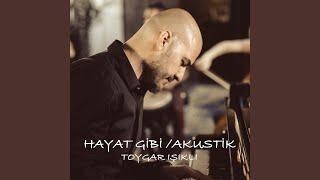 Hayat Gibi (Akustik)