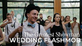 The Greatest Showman | Wedding Flash Mob