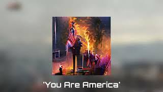 You Are America (prod. Alexanderbierk x IOF)