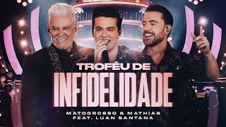 Matogrosso e Mathias feat. @LuanSantana - Troféu de Infidelidade