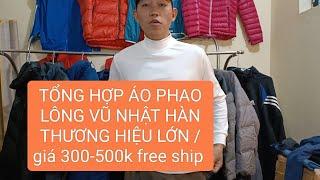 TỔNG HỢP ÁO PHAO LÔNG VŨ NHẬT HÀN /GIÁ 300-500K FREE SHIP