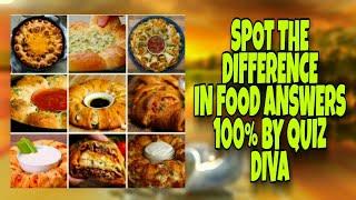 Spot The Difference In Foods Quiz 100% Answers 40 Questions Quiz Diva