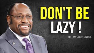 Watch This If You Are Struggling To Stop Procrastination | Myles Munroe Motvation