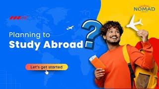 Why Choose Nomad Credit for Study Abroad Success? | Expert Guidance & Financial Support