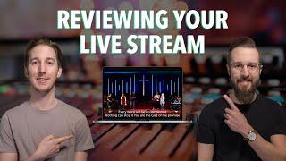 Reviewing your live stream - Episode 36