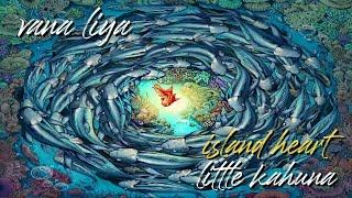 Vana Liya "Island Heart"