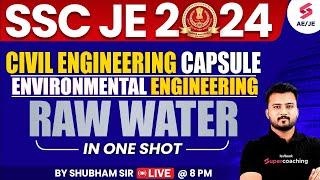 SSC JE 2024 Environmental engineering Raw Water Capsule | Civil Engineering | by Shubham Sir