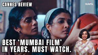 All We Imagine as Light REVIEW - Cannes 2024 Sucharita Tyagi | Grand Prix Winner Payal Kapadia