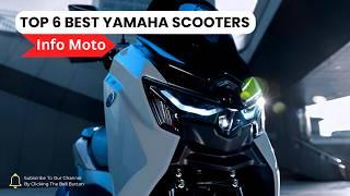 TOP 6 BEST YAMAHA SCOOTERS, Best Motorcycle, INFO MOTO