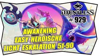 DAUNTLESS AWAKENING #929 OP BUILD  Easy Hero Esca & Trial Tipp  HEROISCHE LICHT ESKALATION 51-90