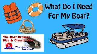 What Do I Need For My Boat?