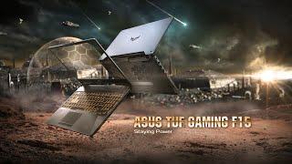 Staying Power - ASUS TUF Gaming F15 | ASUS