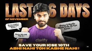 ICSE 10th : Last 6 Deciding Days of November  | How to Complete Syllabus | 95% Strategy | ICSE 2025