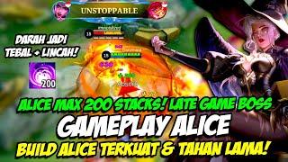 GAMEPLAY ALICE | ALICE MAX STACK  ALICE 200 STACK MAGE LATE GAME TERKUAT  BUILD ALICE OFFLANE 2022