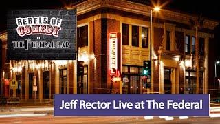 Jeff Rector Live at The Federal Comedy Club